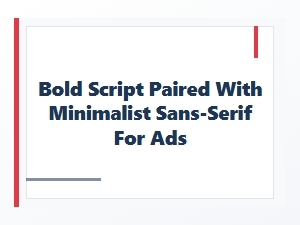 Bold Script Meets Minimalist Sans-Serif